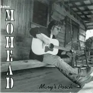John Mohead - Mary's Porch