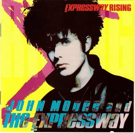 John Moore & The Expressway - Expressway Rising