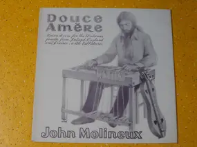 John Molineux - Douce Amère - Bitter Sweet