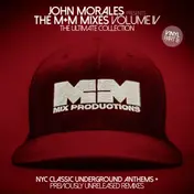 John Morales - The M+m Mixes 4 (part B)