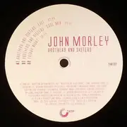 12inch Vinyl Single - John Morley - Brothers & Sisters