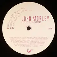 John Morley - Brothers & Sisters