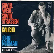 John Norman - Soviel Wege, Soviel Strassen / Gaucho