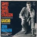 7inch Vinyl Single - John Norman - Soviel Wege, Soviel Strassen / Gaucho