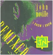 John Noville - I Know I Know (Remixed)