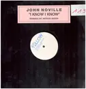 12inch Vinyl Single - John Noville - I Know I Know