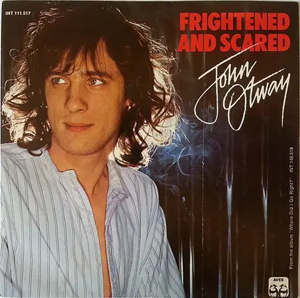John Otway - Frightened And Scared