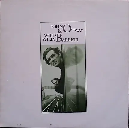 John Otway & Wild Willy Barrett - John Otway & Wild Willy Barrett