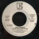 7inch Vinyl Single - John O'Banion - You're In My Life Again