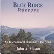 CD - John A. Mason - Blue Ridge Breezes