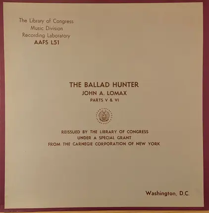 John A. Lomax - The Ballad Hunter Parts V & VI