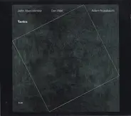 John Abercrombie / Dan Wall / Adam Nussbaum - Tactics