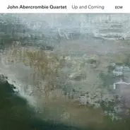 John Abercrombie Quartet - Up and coming