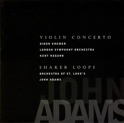 Adams - Violin Concerto / Shaker Loops