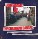 LP - John Adams - The San Francisco Symphony Orchestra , Edo de Waart - The Chairman Dances - Signed by Joel Meyerowitz