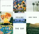 CD - John Adams - I Was Looking At The Ceiling And Then I Saw The Sky - Slipcase