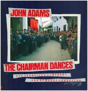 John Adams - The San Francisco Symphony Orchestra , Edo de Waart - The Chairman Dances