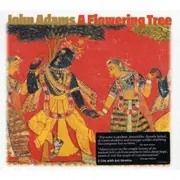 Double CD - John Adams - A Flowering Tree - Slip Case, Booklet Incl.