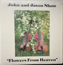 LP - John And Jason Shaw - Flowers From Heaven