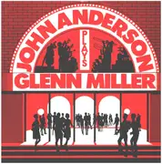 12inch Vinyl Single - John Anderson Big Band, The John Anderson Band - Plays Glenn Miller