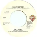7inch Vinyl Single - John Anderson - Call On Me