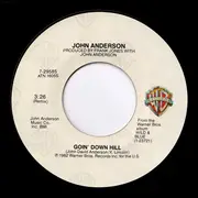 7inch Vinyl Single - John Anderson - Goin' Down Hill