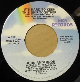 John Anderson - It's Hard To Keep This Ship Together