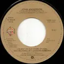 7inch Vinyl Single - John Anderson - I'm Just An Old Chunk Of Coal (But I'm Gonna Be A Diamond Someday) / I Love You A Thousand Ways