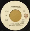 7inch Vinyl Single - John Anderson - She Sure Got Away With My Heart