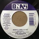 7inch Vinyl Single - John Anderson - When It Comes To You / Cold Day In Hell