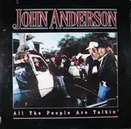 John Anderson - All The People Are Talkin'