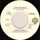 7inch Vinyl Single - John Anderson - Goin' Down Hill
