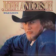 John Anderson - Wild & Blue