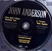 CD Single - John Anderson - You Ain't Hurt Nothin' Yet