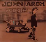 CD - John Arch - A Twist Of Fate - Digipak