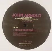 John Arnold Featuring Ty - Style And Pattern (Nuff Version)