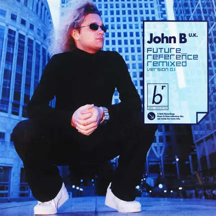 John B - Future Reference Remixed Version 0.1