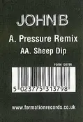 John B - Pressure (Remix) / Sheep Dip