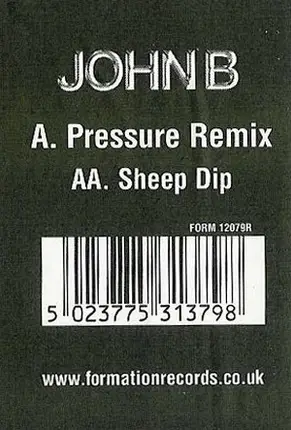 John B - Pressure (Remix) / Sheep Dip