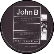 John B - We Like The Music / Heat Seeker
