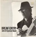LP - John B. Spencer - Break & Entry