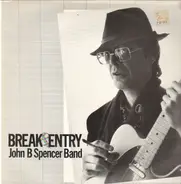 John B. Spencer - Break & Entry