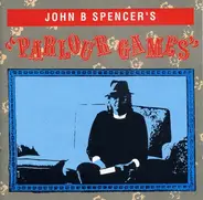 John B. Spencer's Parlour Games - John B. Spencer's Parlour Games