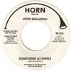 7inch Vinyl Single - John Bucchino - Something As Simple