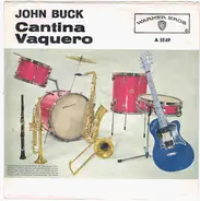 John Buck - Cantina / Vaquero