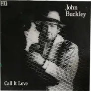 John Buckley - Call It Love