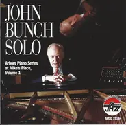 John Bunch - John Bunch Solo - Arbors Piano Series At Mike's Place, Vol. 1