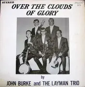 LP - John Burke And The Layman Trio - Over The Clouds Of Glory