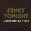 7inch Vinyl Single - John Butler Trio - Funky Tonight