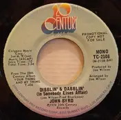 John Byrd - Dibblin' And Dabblin' (In Somebody Elses Affair)